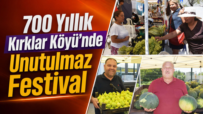 Kırklar Köyü’nde İmece Ruhu Festivale Damga Vurdu
